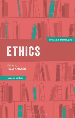 Etika: Klíčoví myslitelé - Ethics: The Key Thinkers