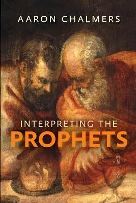 Výklad proroků - Interpreting the Prophets