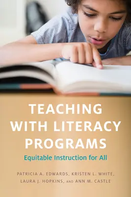 Výuka s programy pro čtenářskou gramotnost: Spravedlivá výuka pro všechny - Teaching with Literacy Programs: Equitable Instruction for All