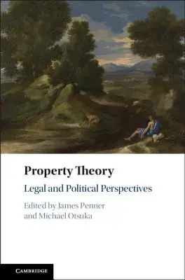 Teorie vlastnictví: Právní a politické perspektivy - Property Theory: Legal and Political Perspectives