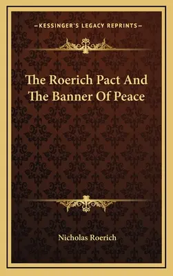 Roerichův pakt a prapor míru - The Roerich Pact And The Banner Of Peace