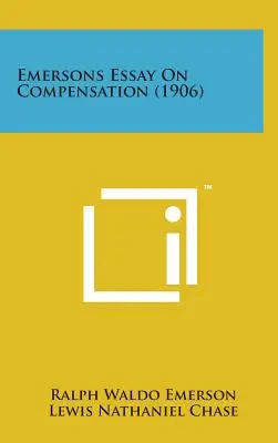 Emersonsův esej o kompenzaci (1906) - Emersons Essay on Compensation (1906)