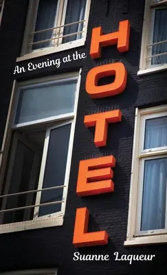 Večer v hotelu: An Affair in 51 Rooms - An Evening at the Hotel: An Affair in 51 Rooms