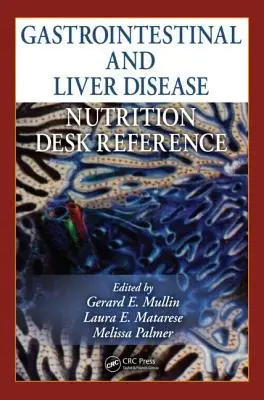 Výživová příručka pro gastrointestinální a jaterní onemocnění - Gastrointestinal and Liver Disease Nutrition Desk Reference