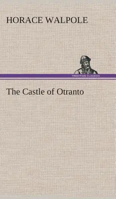 Zámek Otranto - The Castle of Otranto