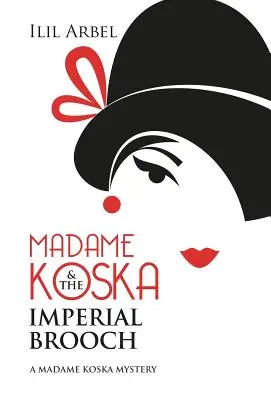 Madame Koska a císařská brož - Madame Koska & the Imperial Brooch