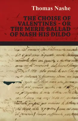 Výběr valentýnek - aneb veselá balada o Nashově vibrátoru - The Choise of Valentines - Or the Merie Ballad of Nash His Dildo