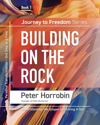 Cesta ke svobodě 1: Osobní proměna krok za krokem - Journey to Freedom 1: Personal Transformation One Step at a Time