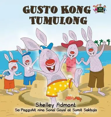 Gusto Kong Tumulong: (Tagalog Edition) - Gusto Kong Tumulong: I Love to Help (Tagalog Edition)