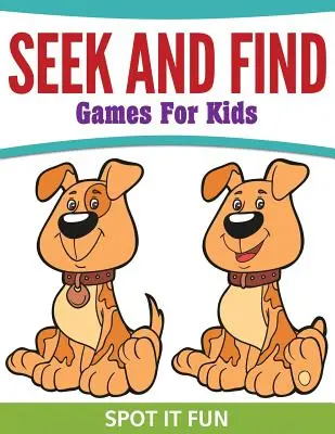 Hledej a najdi hry pro děti: Spot It Fun (Zábavné hledání) - Seek And Find Games For Kids: Spot It Fun