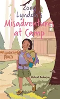 Nešťastné příhody Zoey Lyndonové na táboře - Zoey Lyndon's Misadventures at Camp