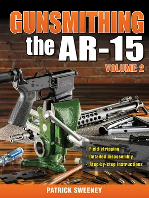 Gunsmithing the Ar-15, díl 2. - Gunsmithing the Ar-15, Vol. 2