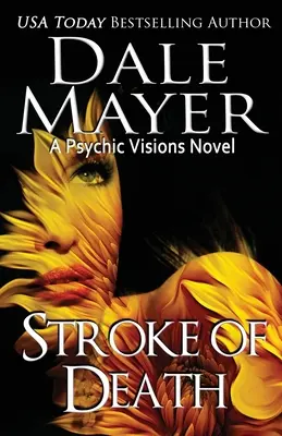 Úder smrti: A Psychic Visions Novel - Stroke of Death: A Psychic Visions Novel