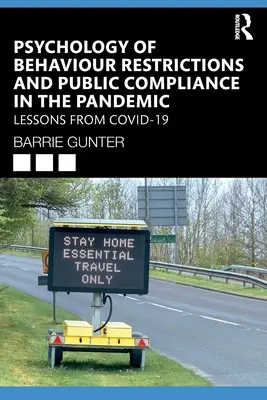 Psychologie omezení chování a dodržování pravidel ze strany veřejnosti během pandemie: Poučení z COVID-19 - Psychology of Behaviour Restrictions and Public Compliance in the Pandemic: Lessons from Covid-19