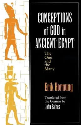 Představy o Bohu ve starém Egyptě: Jeden a mnoho - Conceptions of God in Ancient Egypt: The One and the Many