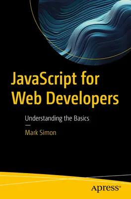 JavaScript pro webové vývojáře: Pochopení základů - JavaScript for Web Developers: Understanding the Basics