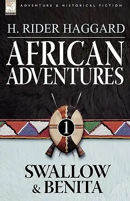 Africká dobrodružství: 1-Swallow & Benita - African Adventures: 1-Swallow & Benita