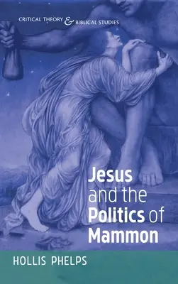 Ježíš a politika mamonu - Jesus and the Politics of Mammon