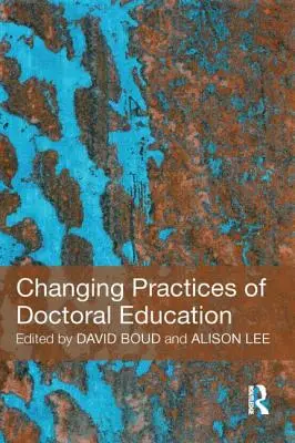 Měnící se praxe doktorského vzdělávání - Changing Practices of Doctoral Education