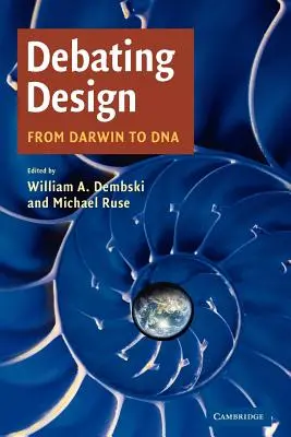Debata o designu: Od Darwina k DNA - Debating Design: From Darwin to DNA