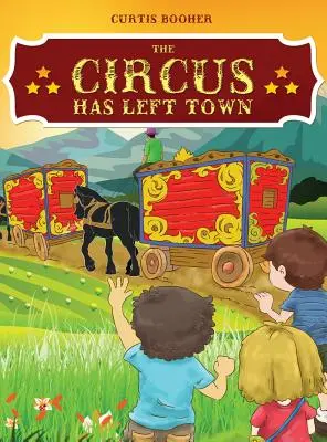 Cirkus opustil město - The Circus Has Left Town