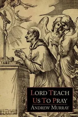 Pane, nauč nás modlit se - Lord, Teach Us to Pray
