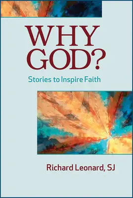 Proč Bůh? Příběhy, které inspirují k víře - Why God?: Stories to Inspire Faith