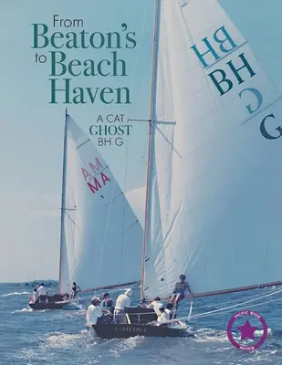 Od Beaton's k Beach Haven: Kočičí duch Bh G - From Beaton's to Beach Haven: A Cat Ghost Bh G