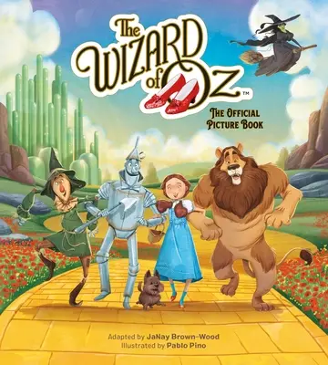 Čaroděj ze země Oz: Oficiální obrázková kniha - The Wizard of Oz: The Official Picture Book
