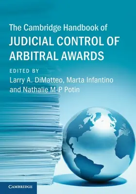 The Cambridge Handbook of Judicial Control of Arbitral Awards (Cambridgeská příručka soudní kontroly rozhodčích nálezů) - The Cambridge Handbook of Judicial Control of Arbitral Awards