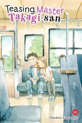 Škádlení mistra Takagiho, díl 18 - Teasing Master Takagi-San, Vol. 18