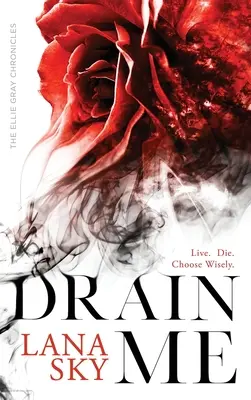 Drain Me: Upíří romance - Drain Me: A Vampire Romance