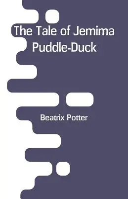 Pohádka o Jemimě Puddle-Duck - The Tale of Jemima Puddle-Duck