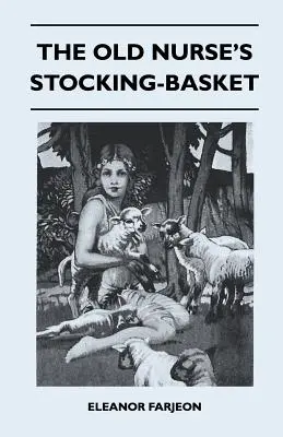 Košík na punčochy staré sestry - The Old Nurse's Stocking-Basket