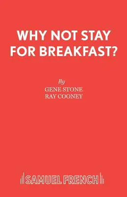 Proč nezůstat na snídani? - Why Not Stay For Breakfast?