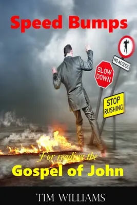 Rychlé nárazníky při čtení Janova evangelia - Speed Bumps for reading the Gospel of John