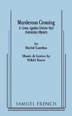 Vražedný přechod - Murderous Crossing