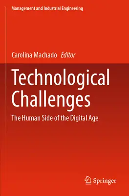 Technologické výzvy: Lidská stránka digitálního věku - Technological Challenges: The Human Side of the Digital Age