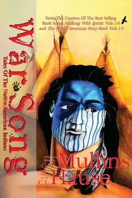 Válečné písně Příběhy původních amerických indiánů - War Song Tales Of The Native American Indians