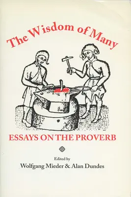 Moudrost mnohých: Eseje o přísloví - Wisdom of Many: Essays on the Proverb
