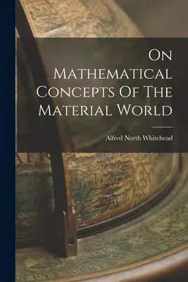 O matematických pojmech hmotného světa - On Mathematical Concepts Of The Material World