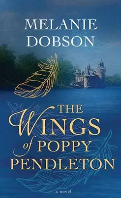 Křídla Poppy Pendletonové - The Wings of Poppy Pendleton