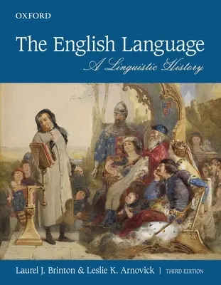Anglický jazyk: Lingvistické dějiny - The English Language: A Linguistic History