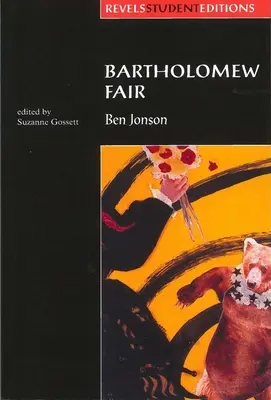 Bartolomějský jarmark (Revels Student Edition): Autor: Ben Jonson - Bartholomew Fair (Revels Student Edition): By Ben Jonson