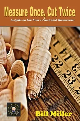 Jednou měř, dvakrát řež - Measure Once, Cut Twice