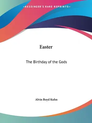 Velikonoce: Narozeniny bohů - Easter: The Birthday of the Gods