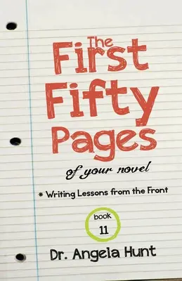 Prvních padesát stránek vašeho románu - The First Fifty Pages of Your Novel