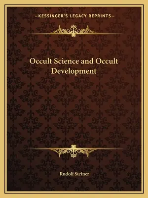 Okultní věda a okultní vývoj - Occult Science and Occult Development