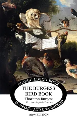 Burgessova kniha o ptácích pro děti - čb a čb - The Burgess Bird Book for Children - b&w