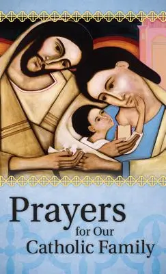 Modlitby pro naši katolickou rodinu - Prayers for Our Catholic Family